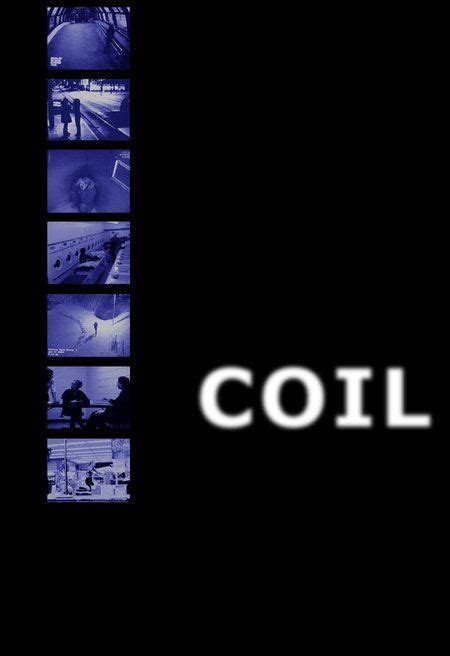 Coil (2001) film online,Jesse Heffring,Barbara Beall,Nathalie Matteau,Todd Hann,Alexis D. Smolensk